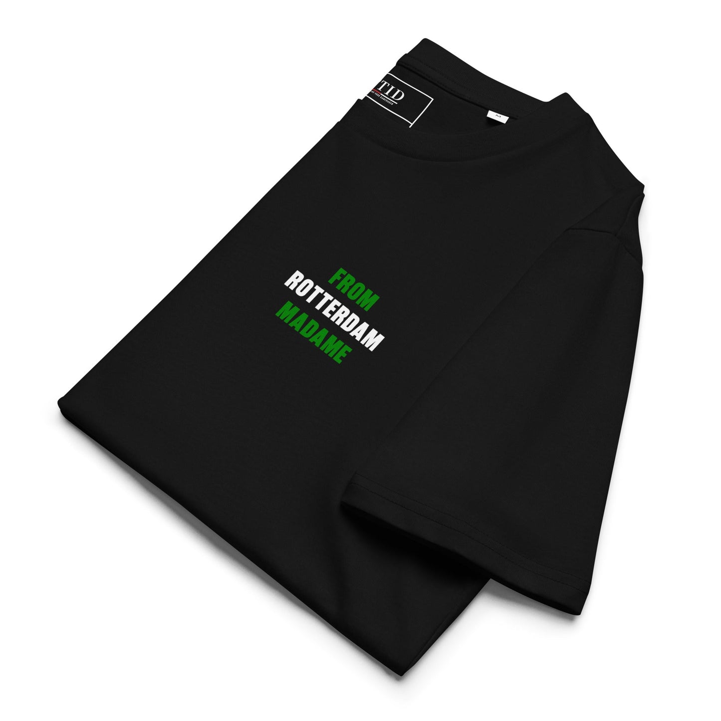 "From Rotterdam Madame" T-Shirt - FTID